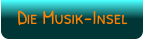 Die Musik-Insel